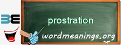 WordMeaning blackboard for prostration